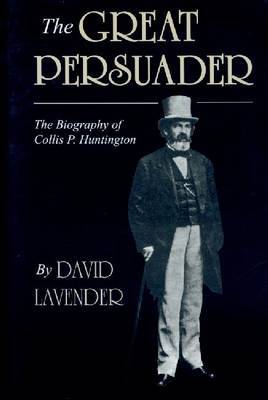 The Great Persuader by David Lavender image