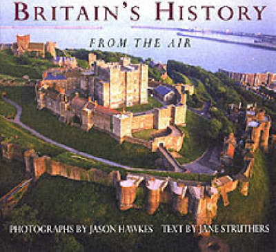 Royal Britain from the Air on Hardback by Jane Struthers