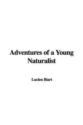 Adventures of a Young Naturalist image