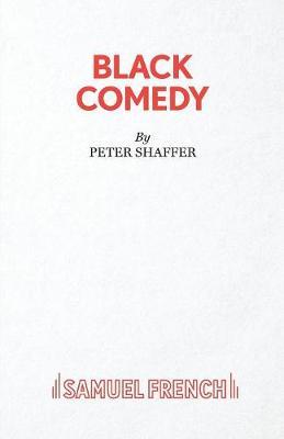 Black Comedy by Peter Shaffer