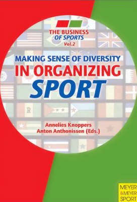 Making Sense of Diversity in Organizing Sport by Annelies Knoppers image