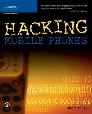 Hacking Mobile Phones on Paperback by Ankit Fadia