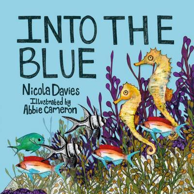 Into the Blue on Hardback by Nicola Davies