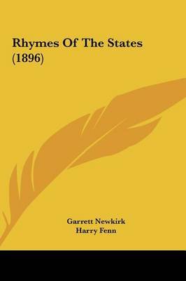 Rhymes of the States (1896) on Hardback by Garrett Newkirk