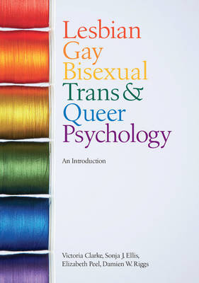 Lesbian, Gay, Bisexual, Trans and Queer Psychology by Victoria Clarke image