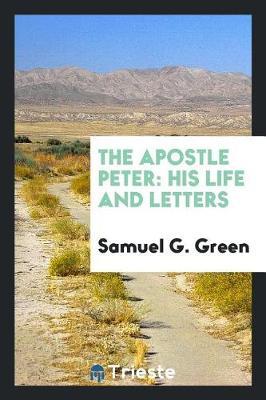 The Apostle Peter by Samuel G. Green image