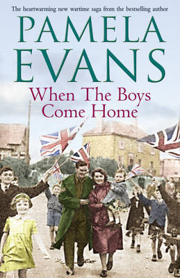 When the Boys Come Home on Hardback by Pamela Evans