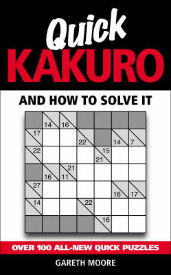 Quick Kakuro on Paperback by Gareth Moore