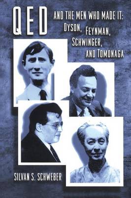 QED and the Men Who Made It by Silvan S. Schweber image