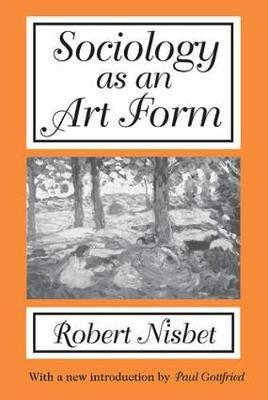 Sociology as an Art Form by Robert Nisbet image