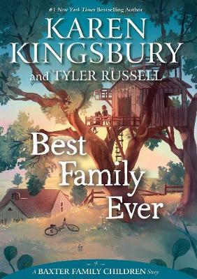 Best Family Ever by Karen Kingsbury image