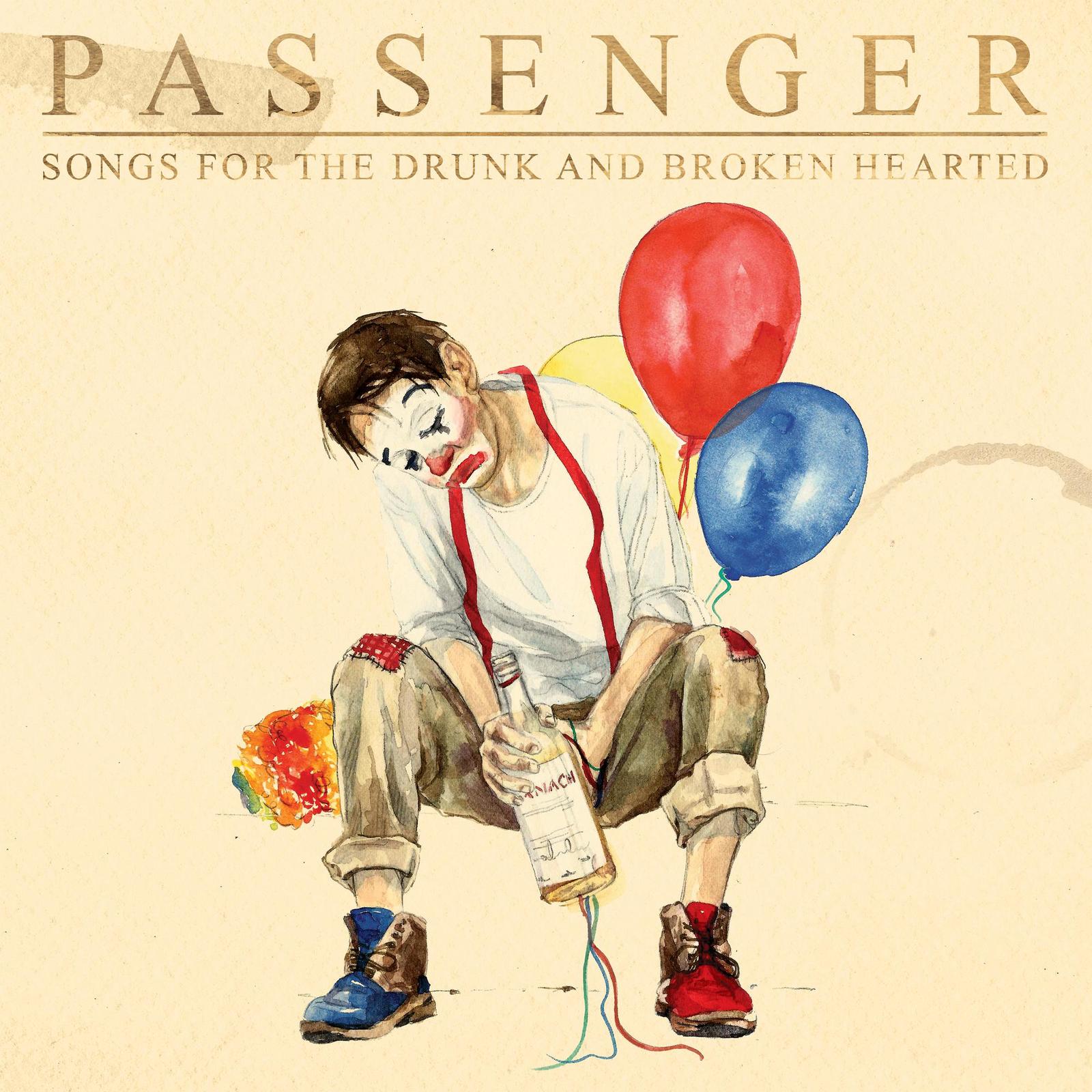 Songs For The Drunk And Broken Hearted (Deluxe Edition) on CD by Passenger