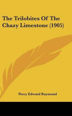 The Trilobites of the Chazy Limestone (1905) by Percy Edward Raymond image
