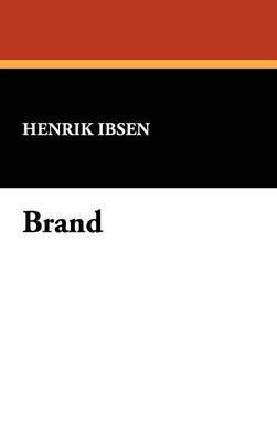 Brand on Hardback by Henrik Ibsen