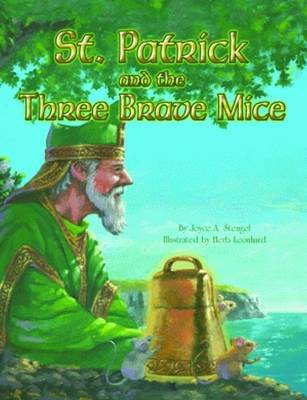 St. Patrick and the Three Brave Mice by Joyce Stengel image
