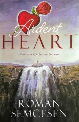Ardent Heart by Roman Semcesen image