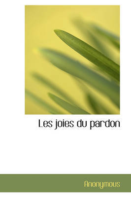 Les Joies Du Pardon image