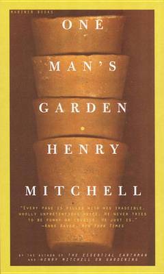 One Man's Garden by Henry Mitchell