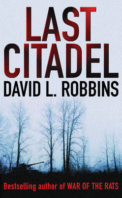 Last Citadel by David L Robbins image