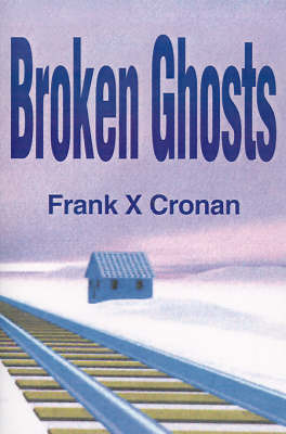 Broken Ghosts by Frank X. Cronan image