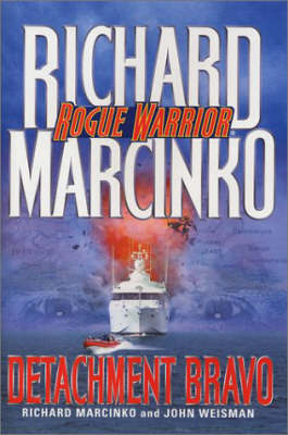 Rogue Warrior: Detachment Bravo by Richard Marcinko image