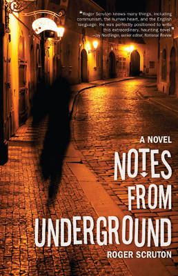 Notes from Underground on Hardback by Roger Scruton