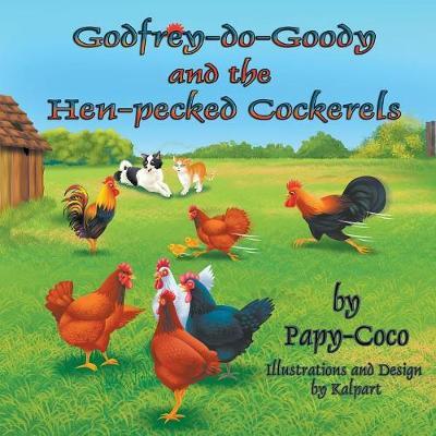 Godfrey-Do-Goody and the Hen-Pecked Cockerels by Papy-Coco image