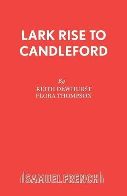 Lark Rise to Candleford by Keith Dewhurst image