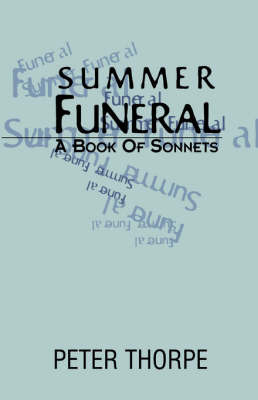 Summer Funeral on Paperback by Peter Thorpe (Peter Thorpe Consulting, Kenilworth, UK)