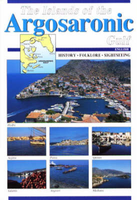 The Islands of the Argosaronic Gulf: History, Folklore, Sightseeing by Betty Kayia image