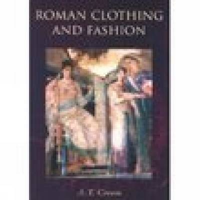 Roman Clothing and Fashion by Alexandra Croom image