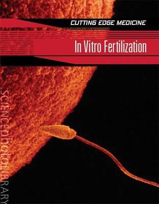 In Vitro Fertilization on Hardback by Steve Parker