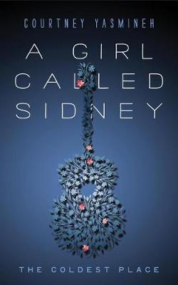 A Girl Called Sidney by Courtney Yasmineh