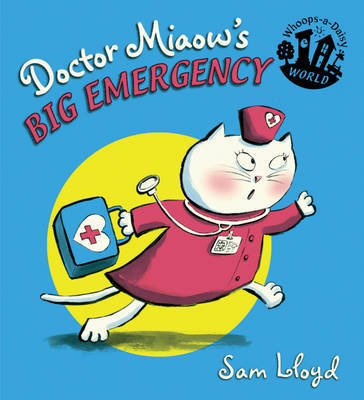Doctor Miaow's Big Emergency by Sam Lloyd image