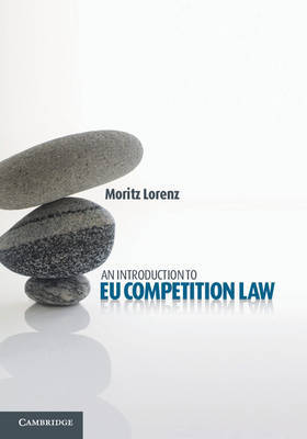 An Introduction to EU Competition Law by Moritz Lorenz image