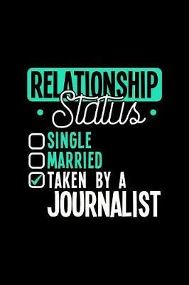 Relationship Status Taken by a Journalist by Dennex Publishing image