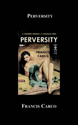 Perversity by Francis Carco