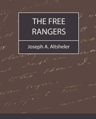 The Free Rangers by A Altsheler Joseph a Altsheler image