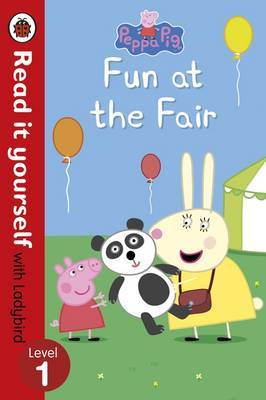 Peppa Pig: Fun at the Fair - Read it yourself with Ladybird by Ladybird