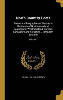 North Country Poets by William 1848-1908 Andrews image