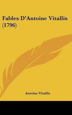 Fables D'Antoine Vitallis (1796) by Antoine Vitallis image