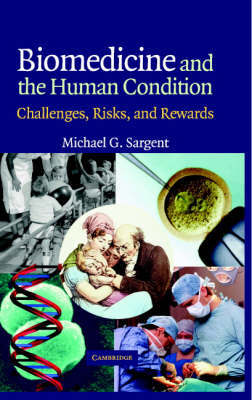 Biomedicine and the Human Condition by Michael G. Sargent image