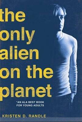 Only Alien on the Planet by Kristen Randle image