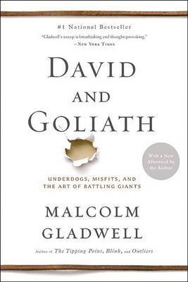 David and Goliath by Malcolm Gladwell