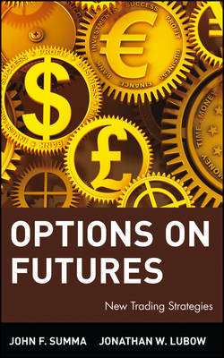 Options on Futures by John F Summa image