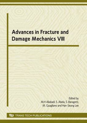 Advances in Fracture and Damage Mechanics VIII image