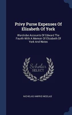 Privy Purse Expenses of Elizabeth of York image