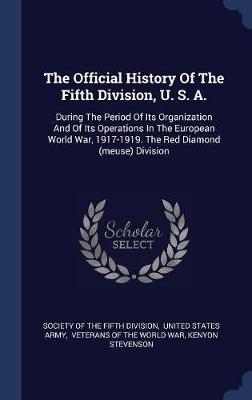 The Official History of the Fifth Division, U. S. A. image