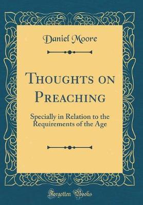 Thoughts on Preaching by Daniel Moore image