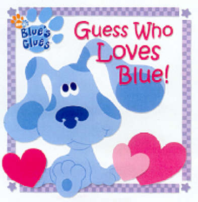 Guess Who Loves Blue! by Deborah Reber